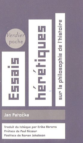 Essais hérétiques : sur la philosophie de l'histoire
