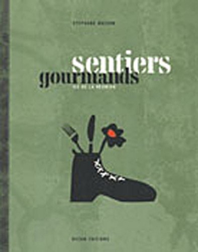 Sentiers gourmands : île de La Réunion