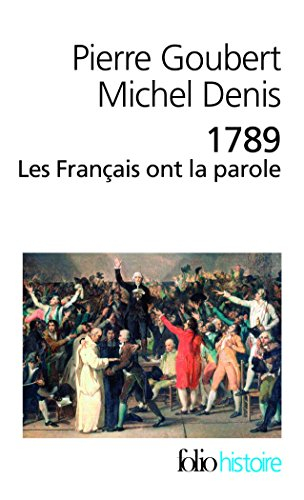 1789, les Français ont la parole : cahiers de doléances des Etats généraux