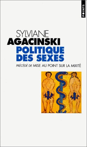 Politique des sexes : essai. Mise au point sur la mixité