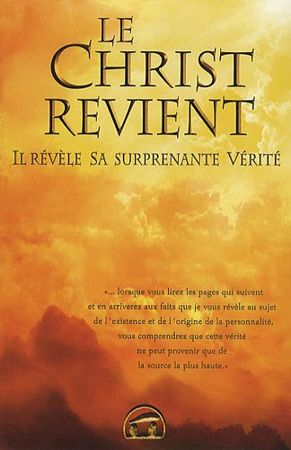 Le Christ revient : il révèle sa surprenante vérité