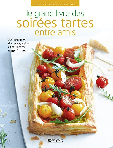 Le grand livre des soirées tartes entre amis