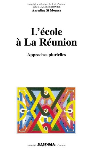L'école à la Réunion : approches plurielles