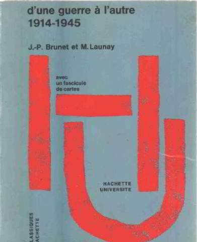 D'une guerre à l'autre : 1914-1945