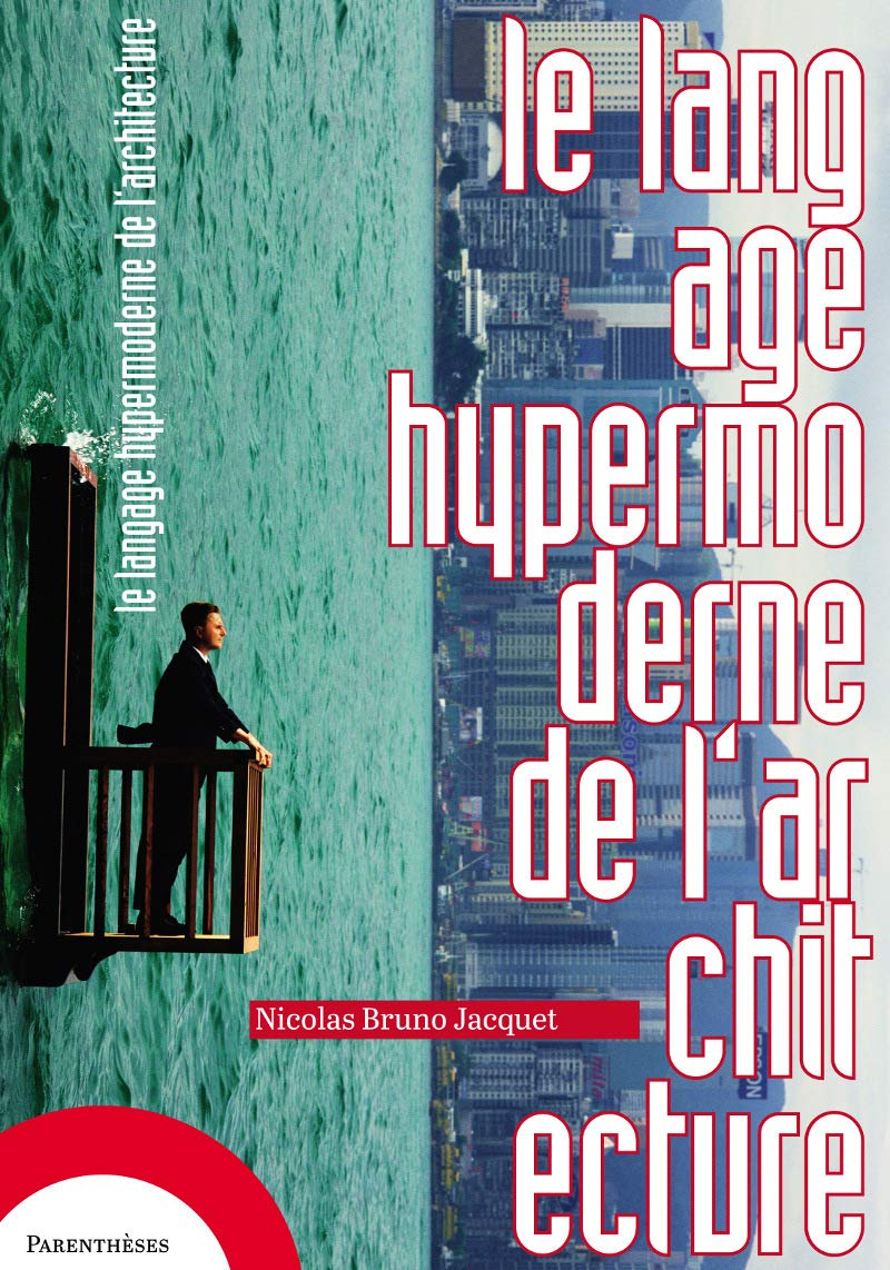 Le langage hypermoderne de l'architecture