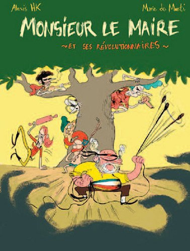 Monsieur le maire et ses révolutionnaires