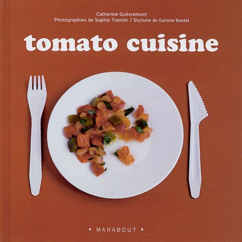 Tomato cuisine