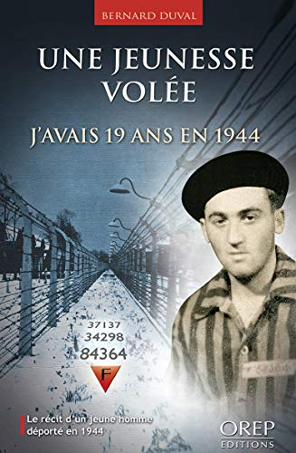 Une jeunesse volée : j'avais 19 ans en 1944