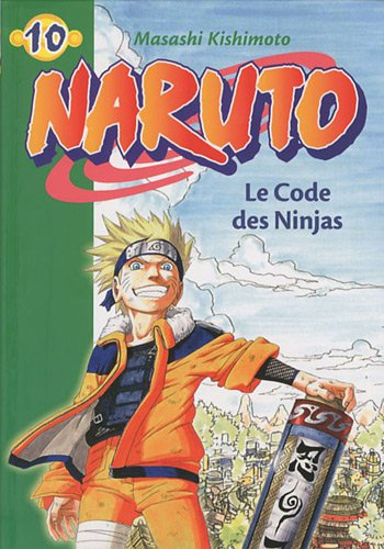 Naruto. Vol. 10. Le code des ninjas