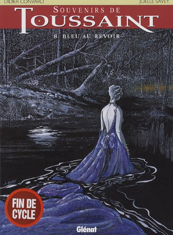 Souvenirs de Toussaint. Vol. 8. Bleu au revoir