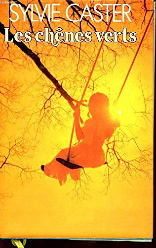 les chenes verts