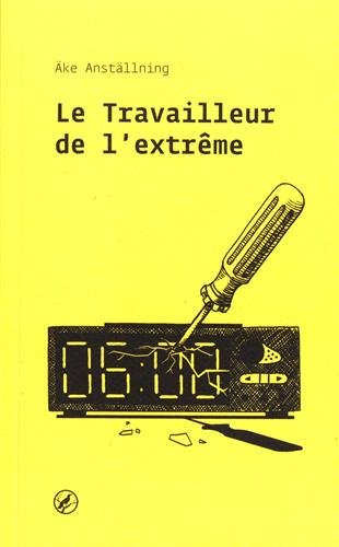 Le travailleur de l'extrême