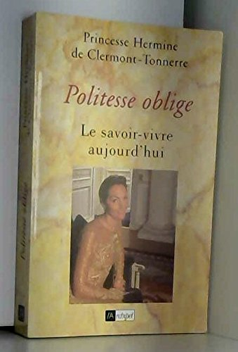 Politesse oblige : le savoir-vivre aujourd'hui