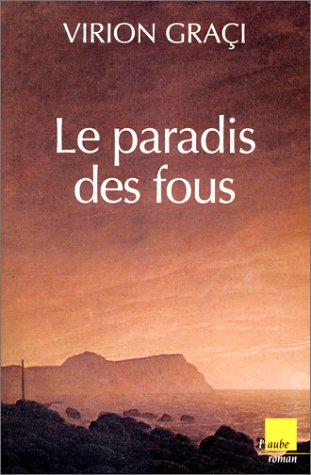 Le paradis des fous