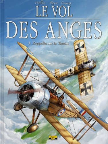 Le vol des anges. Vol. 3. Zeppelin sur la Tamise