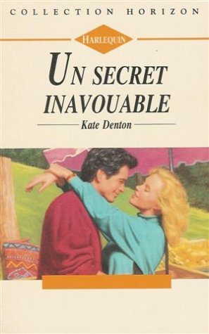 un secret inavouable : collection : harlequin horizon n, 1316