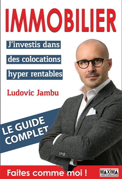 Immobilier : j'investis dans des colocations hyper rentables : le guide complet