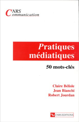 Pratiques médiatiques : 50 mots-clés
