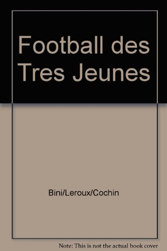 Le football des très jeunes : la catégorie des débutants - débutantes