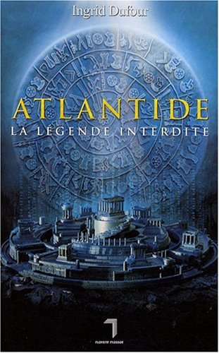 Atlantide : la légende interdite
