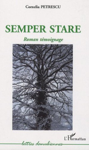 Semper stare : roman témoignage