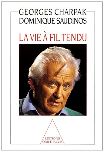 La Vie à fil tendu