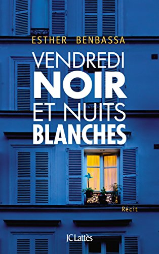Vendredi noir et nuits blanches : récit