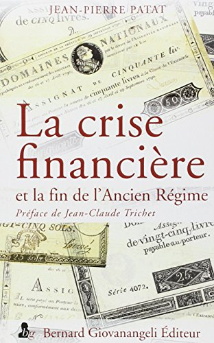 La crise financière et la fin de l'Ancien Régime : chronique d'un désastre évitable
