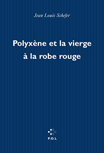 Polyxène et la vierge à la robe rouge
