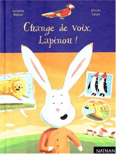 Change de voix, Lapinou !