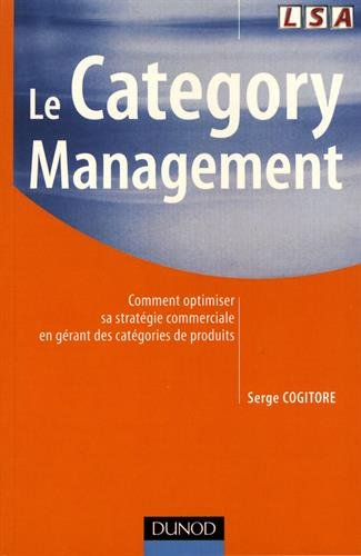 Le category management : comment optimiser sa stratégie commerciale en gérant des catégories de prod