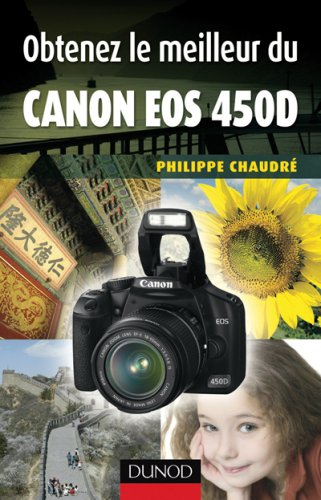 Obtenez le meilleur du Canon EOS 450D