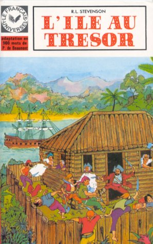 le français universel, "l'Île au trésor" d'après le roman de robert louis stevenson, niveau 1. 1e sé