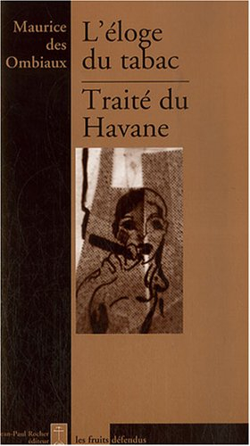 L'éloge du tabac, traité du havane