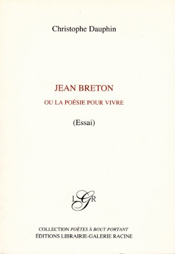 jean breton ou la poésie pour vivre