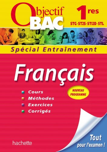 Français 1res STG, ST2S, STI2D, STL : cours, méthodes, exercices, corrigés