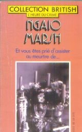 Et vous êtes prié d'assister au meurtre de...