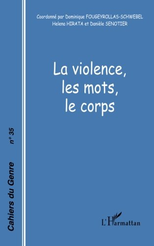 Cahiers du genre, n° 35 (2003). La violence, les mots, le corps