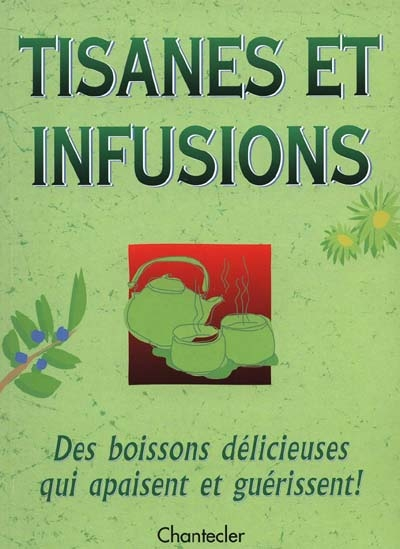 Tisanes et infusions