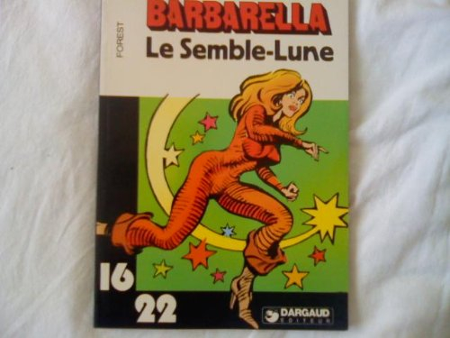 Le Semble-Lune (Barbarella)