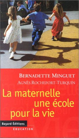 La maternelle, une école pour la vie