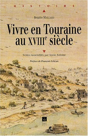 Vivre en Touraine au XVIIIe siècle