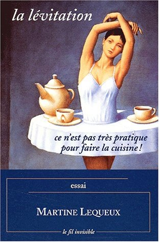 La lévitation, ce n'est pas très pratique pour faire la cuisine !