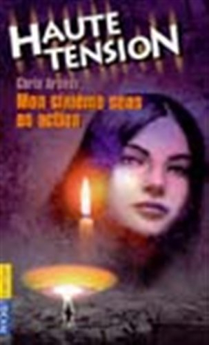 Haute tension. Vol. 4. Mon sixième sens en action