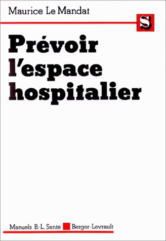 Prévoir l'espace hospitalier