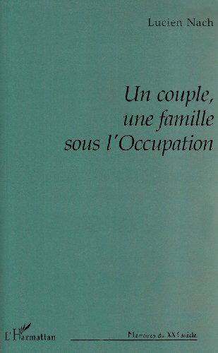 Un couple, une famille sous l'Occupation
