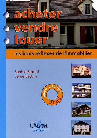 Acheter, vendre, louer : les bons réflexes de l'immobilier