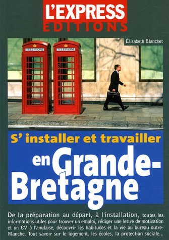 S'installer et travailler en Grande-Bretagne