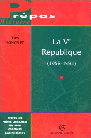 La 5e République : 1958-1981