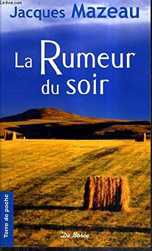 La rumeur du soir